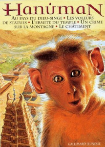 Hanuman. Au pays du dieu-singe, les voleurs de statues, l'ermite du temple, un crime sur la montagne - Jacqueline Vallon