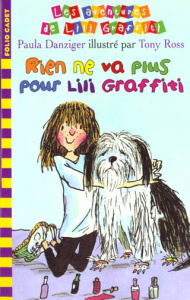 Les Aventures de Lili Graffiti Tome 7 : Rien ne va plus pour Lili Graffiti - Danziger Paula ; Ross Tony