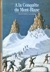 À la conquête du Mont-Blanc - Ballu Yves