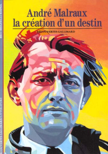 MALRAUX. La création d'un destin - Biet Christian ; Brighelli Jean-Paul ; Rispail Jea