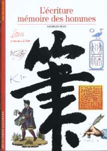 L'écriture, mémoire des hommes - Jean Georges