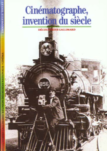 Cinématographe, invention du siècle - Toulet Emmanuelle