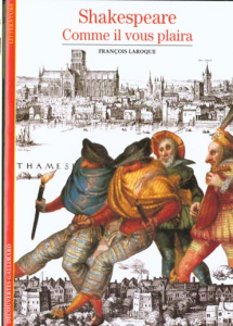 SHAKESPEARE. Comme il vous plaira - Laroque François
