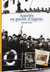 Appelés en guerre d'Algérie - Stora Benjamin