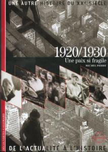 Une autre histoire du XXe siècle. Tome 3, Une paix si fragile - Pierre Michel