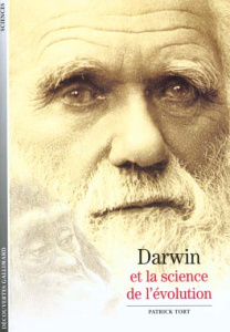 Darwin et la science de l'évolution - Tort Patrick