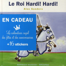 Le Roi Hardi ! Hardi ! - Sanders Alex