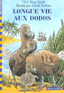 Longue vie aux dodos - King-Smith Dick ; Parkins David