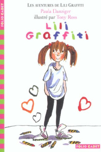 Les Aventures de Lili Graffiti Tome 1 : Lili Graffiti - Danziger Paula ; Ross Tony