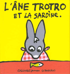 L'Ane Trotro Tome 1 : L'âne Trotro et la sardine - Guettier Bénédicte