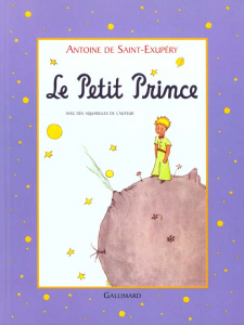 Le Petit Prince - Saint-Exupéry Antoine de