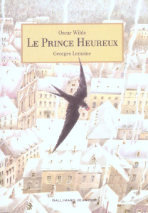 Le prince heureux - Wilde Oscar ; Lemoine Georges