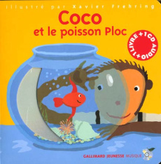 Coco et le poisson Ploc. Avec 1 CD audio - Du Bouchet Paule ; Frehring Xavier ; Finzi Grazian