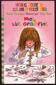 Les Aventures de Lili Graffiti Tome 8 : Moi, Lili Graffiti - Danziger Paula ; Ross Tony
