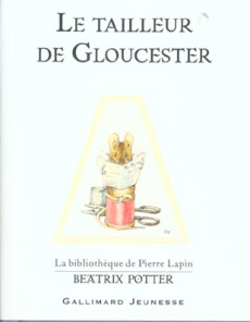 Le tailleur de Gloucester - Potter Beatrix