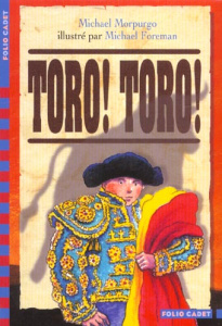 Toro ! Toro ! - Morpurgo Michael ; Foreman Michael