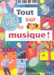 Tout sur la musique ! Avec 1 CD audio - Rosenfeld Michaël ; Fronty Aurélia ; Destours Chri
