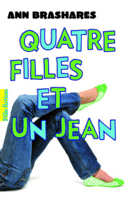 Quatre filles et un jean - Brashares Ann ; Rubio Vanessa