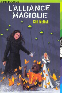L'alliance magique. Tome 2 - McNish Cliff