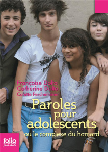 Paroles pour adolescents. Ou le complexe du homard - Dolto Françoise ; Dolto-Tolitch Catherine ; Perche