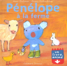 Pénélope tête en l'air : Pénélope à la ferme - Gutman Anne ; Hallensleben Georg