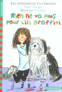 Les Aventures de Lili Graffiti Tome 7 : Rien ne va plus pour Lili Graffiti - Danziger Paula ; Ross Tony