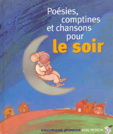 Poésies, comptines et chansons pour le soir. Avec 1 CD audio - Fortier Natali