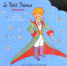 Le Petit Prince voyage - Saint-Exupéry Antoine de