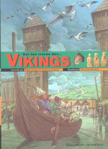 Sur les traces des Vikings - Cohat Yves ; Munch Philippe ; Girard Estelle