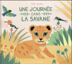 Une journée dans la savane - Bailey Ella