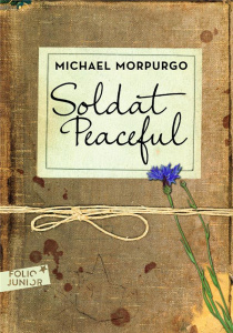 Soldat Peaceful - Morpurgo Michael ; Ménard Diane