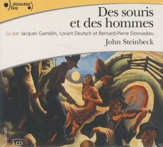 Des souris et des hommes. 3 CD audio - Steinbeck John ; Gamblin Jacques ; Deutsch Lorànt