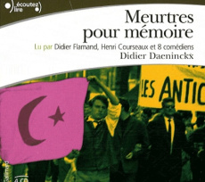 Meurtres pour mémoire. 4 CD audio - Daeninckx Didier ; Flamand Didier ; Courseaux Henr