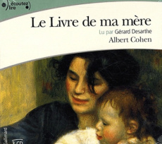 Le Livre de ma mère. 3 CD audio - Cohen Albert ; Desarthe Gérard