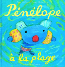 Pénélope tête en l'air : Pénélope à la plage - Gutman Anne ; Hallensleben Georg