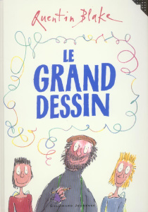Le grand dessin - Blake Quentin