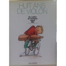 HUIT ANS DE VIOLON - UN CAHIER DE MUSIQUE - PEF