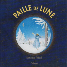 Paille de lune - Thibault Dominique