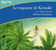 Le royaume de Kensuké. 1 CD audio - Morpurgo Michael ; Hancisse Thierry
