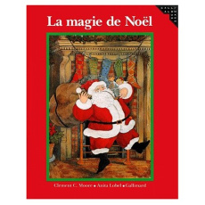 La magie de Noël - Lobel Anita ; Moore Clement Clarke