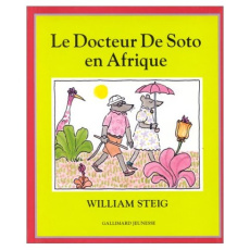 Le docteur de Soto en Afrique - Steig William