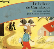 La ballade de Cornebique. 2 CD audio - Mourlevat Jean-Claude