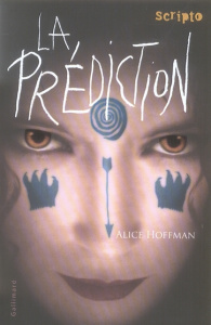 La prédiction - Hoffman Alice ; Gibert Catherine