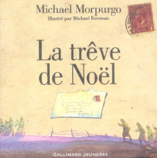 La trêve de Noël - Morpurgo Michael ; Foreman Michael