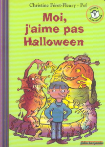Moi, j'aime pas Halloween - Féret-Fleury Christine