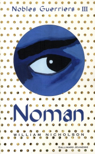 Nobles Guerriers Tome 3 : Noman - Nicholson William ; Ménard Diane