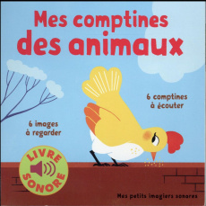 Mes comptines des animaux. 6 images à regarder, 6 comptines à écouter - Fouquier Elsa