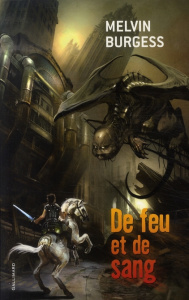 De feu et de sang - Burgess Melvin ; Loubat-Delranc Philippe