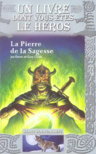Loup Solitaire Tome 6 : La Pierre de la Sagesse - Dever Joe ; Chalk Gary