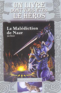 Loup Solitaire Tome 20 : La Malédiction de Naar - Dever Joe ; Pracontal Mona de ; Williams Brian